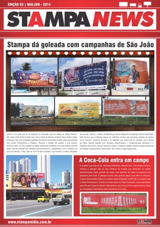 EDIÇÃO 03 | MAI/JUN - 2014
NEWSNEWSNEWSNEWS
www.stampamidia.com.br
 