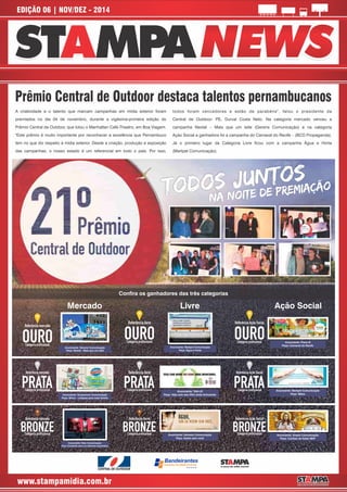 EDIÇÃO 06 | NOV/DEZ - 2014
NEWSNEWS
www.stampamidia.com.br
 