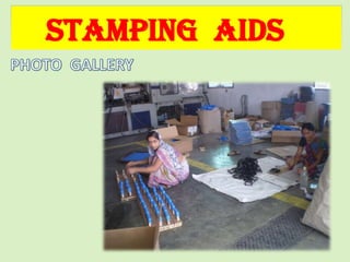 STAMPING AIDS
 