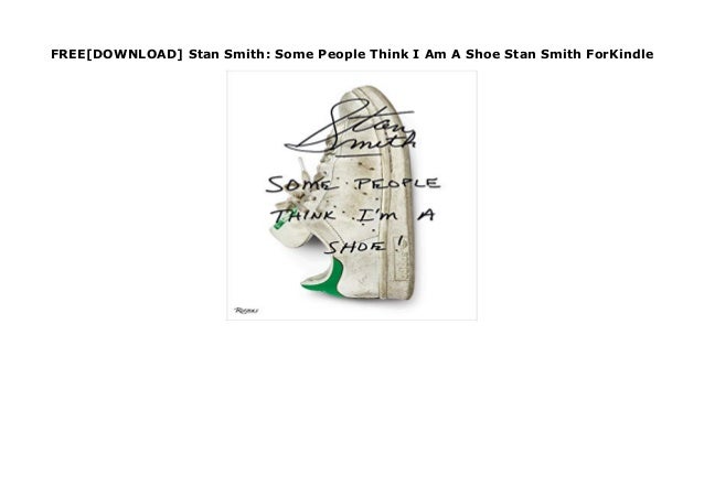 some people think i am a shoe