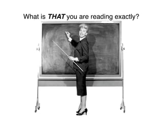 What is THAT you are reading exactly?
 