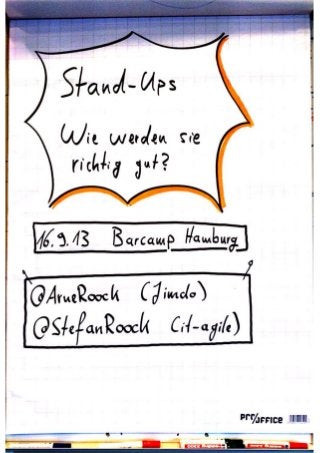 Stand-Ups - Wie werden sie richtig gut? (Barcamp Hamburg, 16.11.2013)