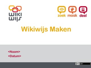 Wikiwijs Maken


  <Naam>
  <Datum>

15-1-2013               1    1
 