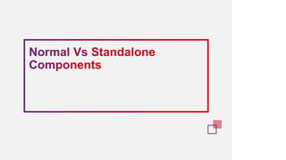 Standalone Components in Angular Presentation | PPTX