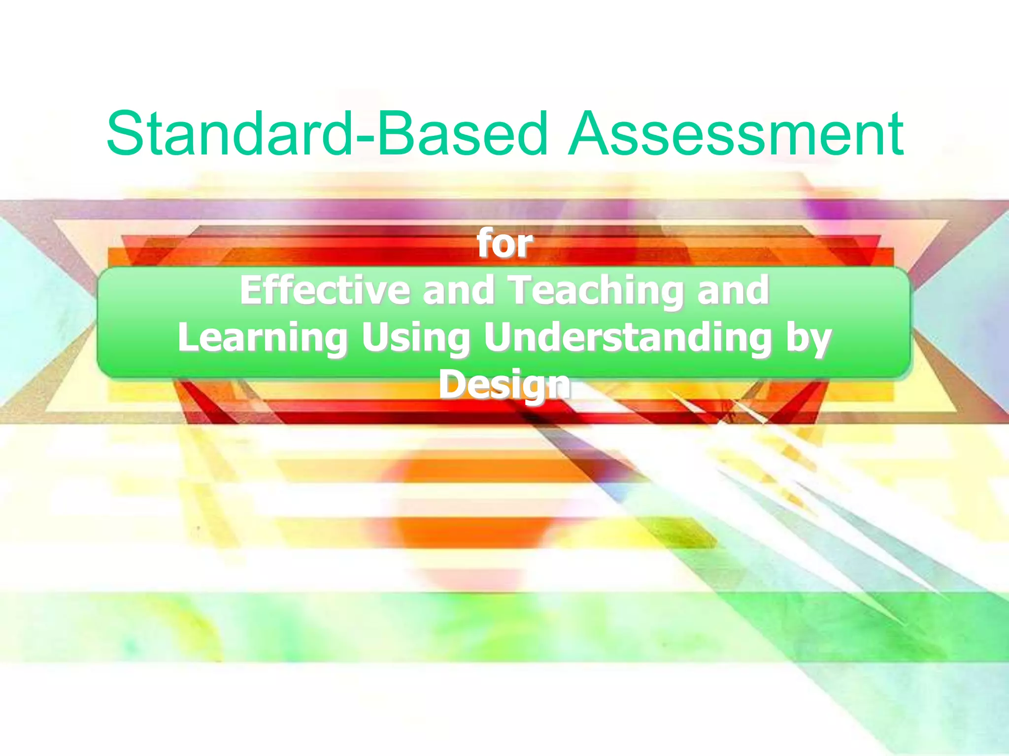 Standards based assessment based on K12 Curriculum PPT