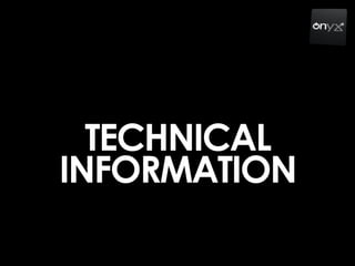 TECHNICAL
INFORMATION
 