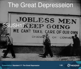 Presentation: Standard 17- The Great Depression 1/39
 
