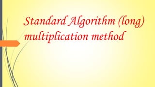Standard algorithm multiplication | PPTX