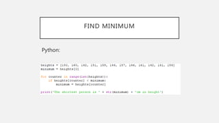 FIND MINIMUM
Python:
 