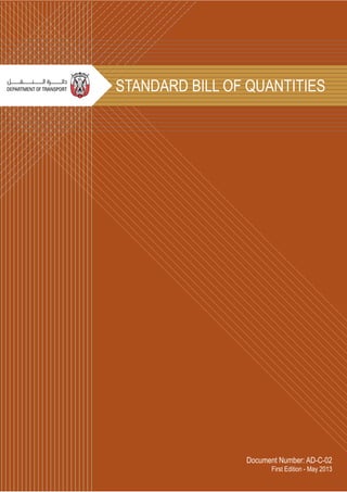 Document Number: AD-C-02
First Edition - May 2013
STANDARD BILL OF QUANTITIES
 