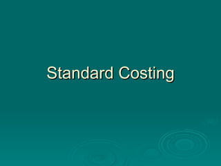 Standard Costing 