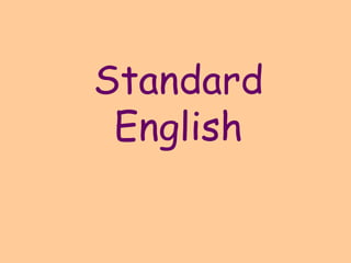 Standard English 