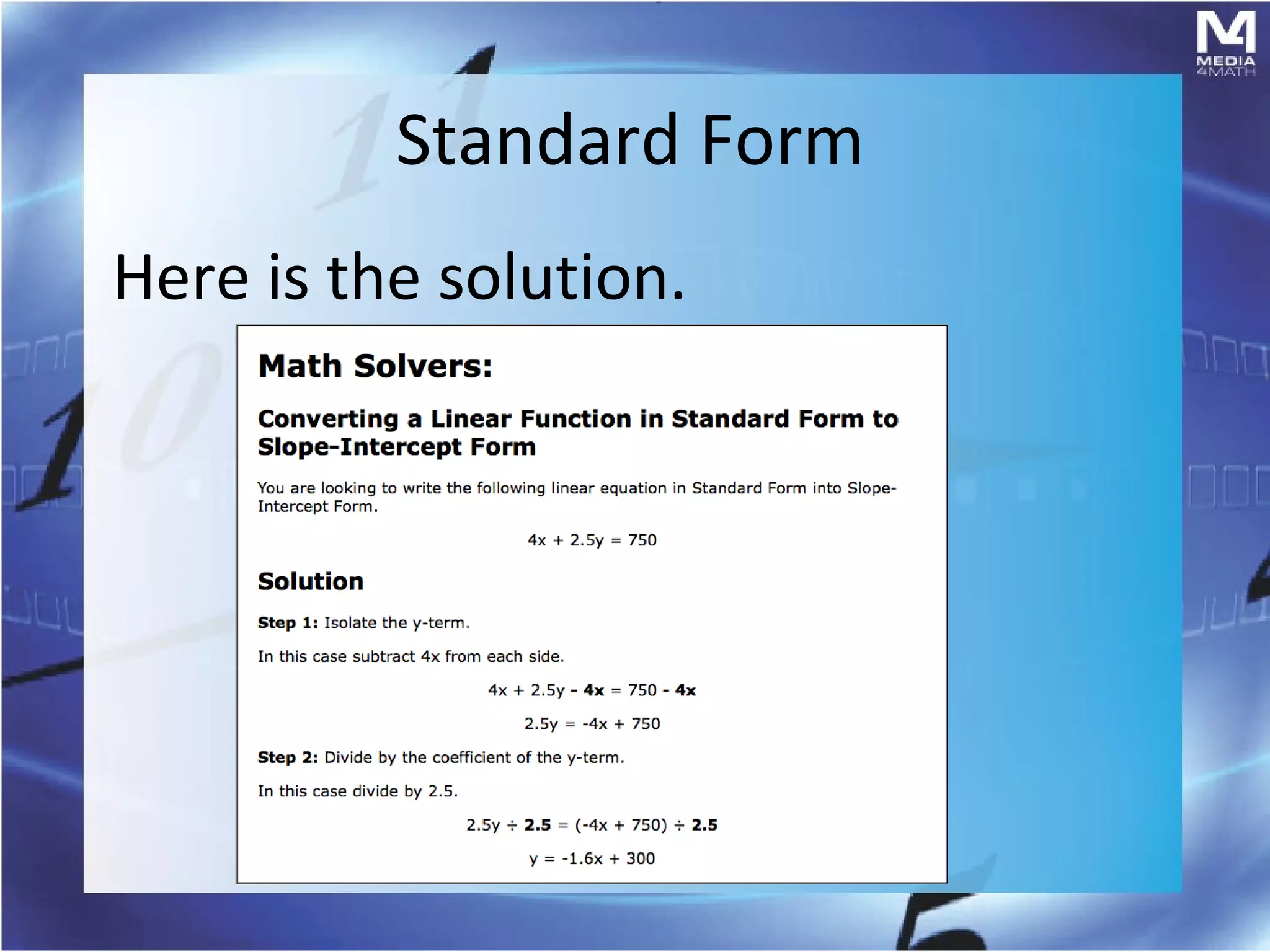 Standard Form
Here is the solution.