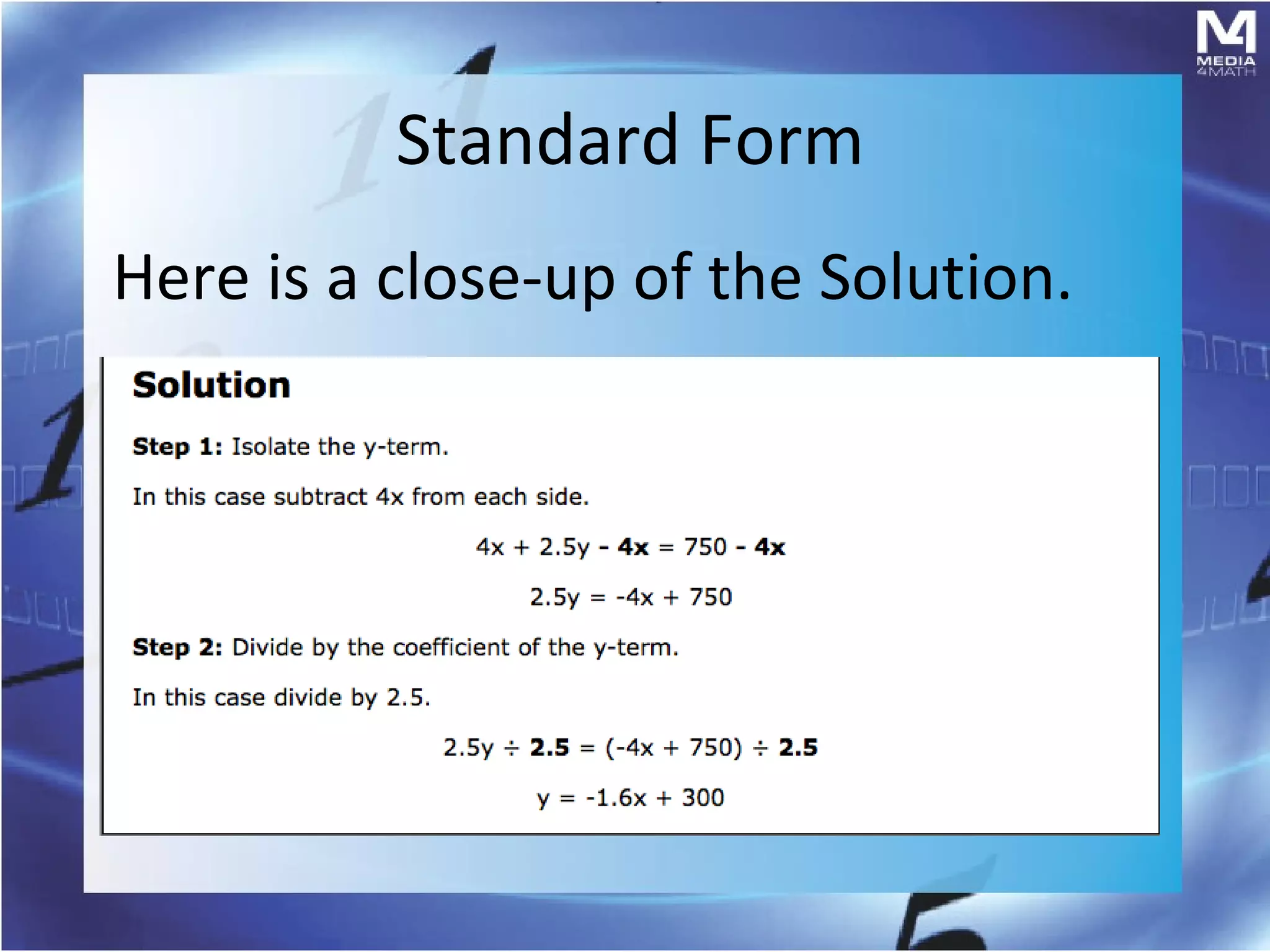 Standard Form
Here is a close-up of the Solution.