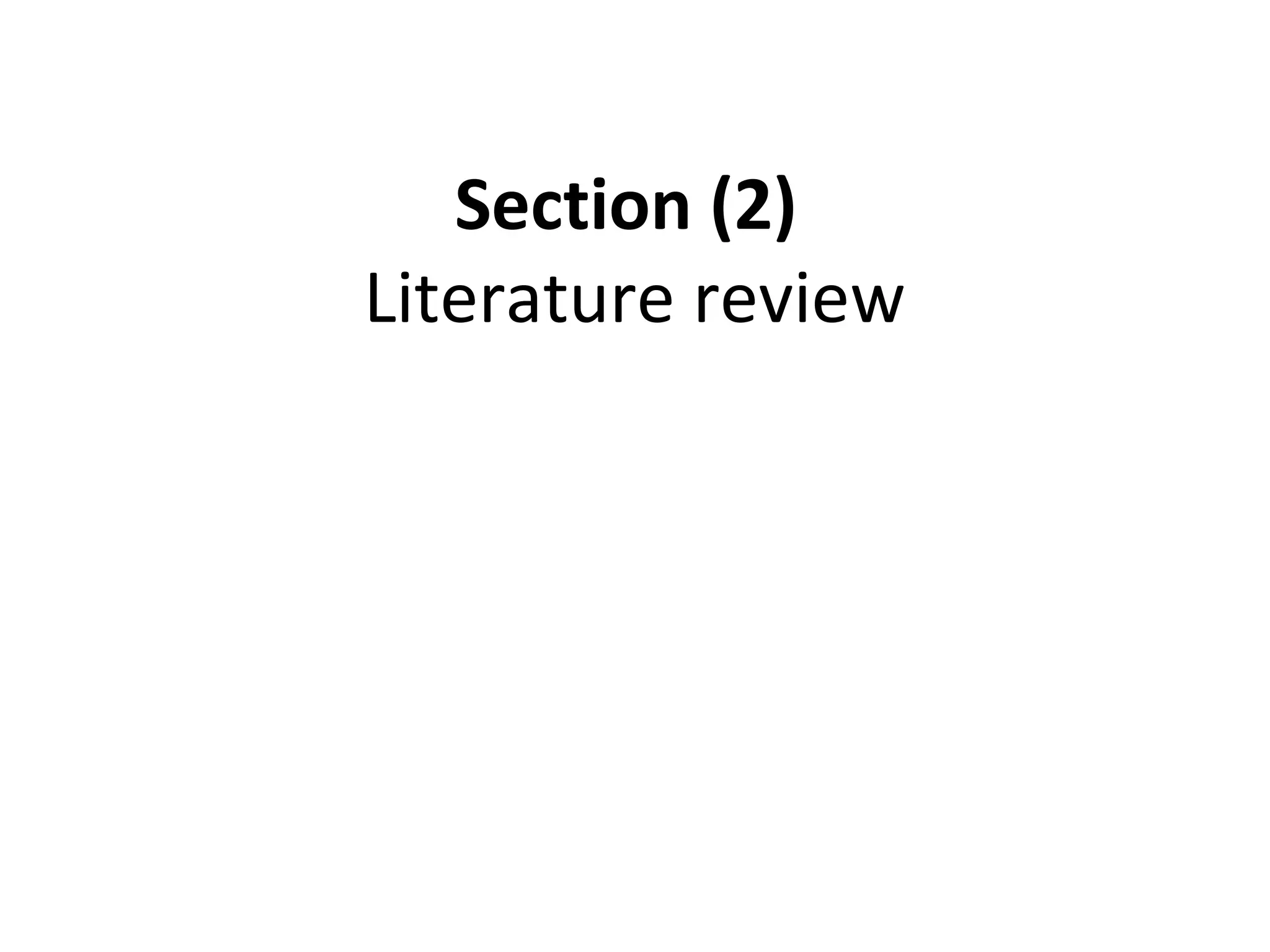 Section (2)
Literature review
 