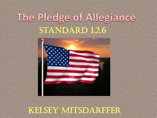 Standard 1.2.6




Kelsey Mitsdarffer
 
