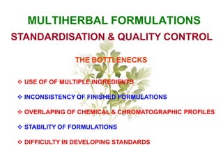 Multiple Formulations Standardization of herbal drugs ppt for webinar | PDF
