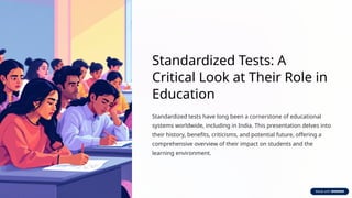 Standardized Testing Video Standardized-Tests-A-Critical-Look-at-Their-Role-in-Education (1).pptx