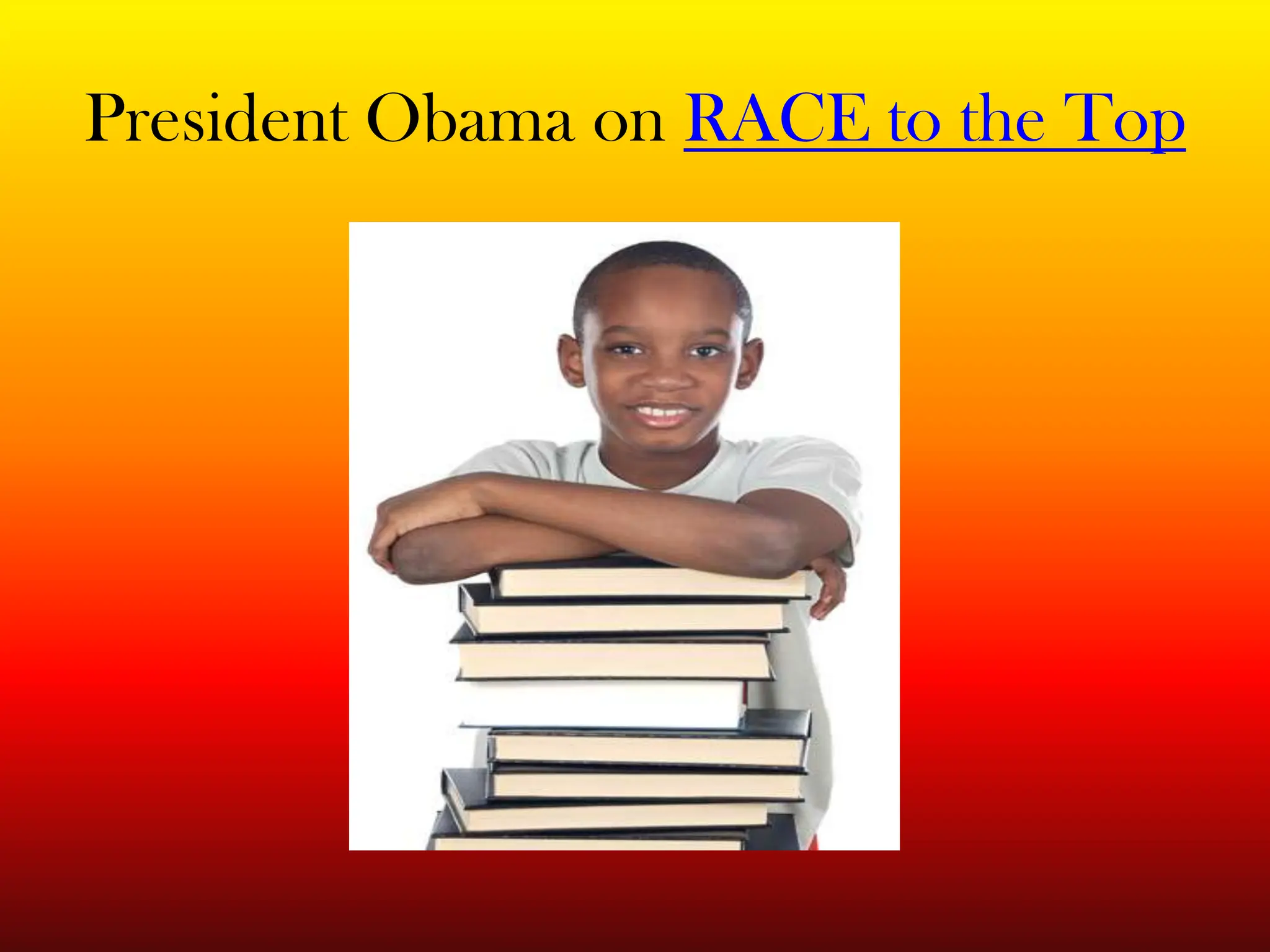 President Obama on RACE to the Top
