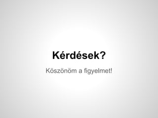 K?sz?n?m a figyelmet!
娦?
 