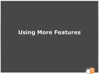 Using More Features
 