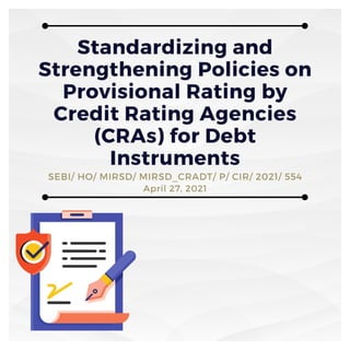 Standardizing and Strengthening Policies on Provisional Rating by Credit Rating Agencies