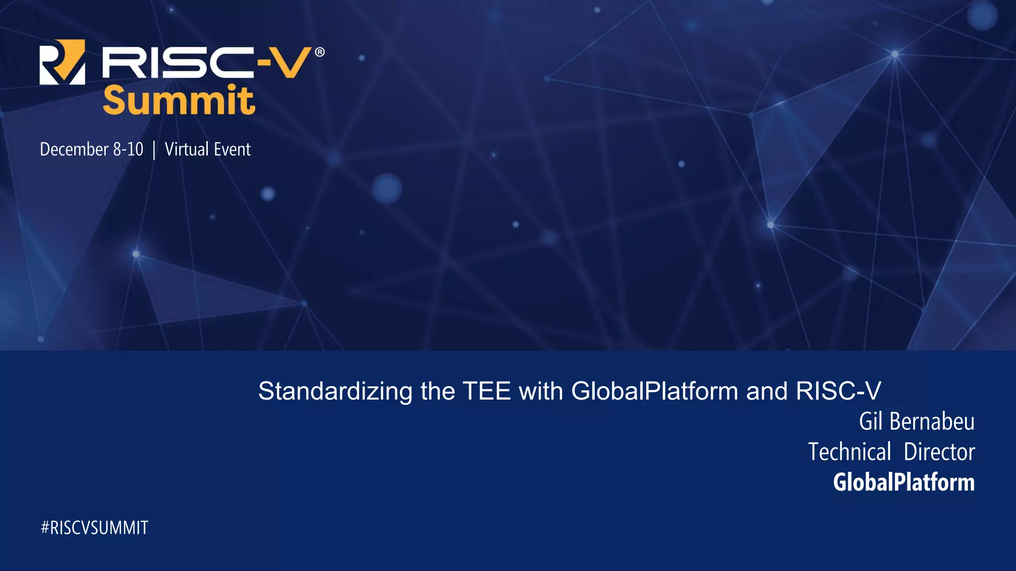 Standardizing the tee with global platform and RISC-V | PDF