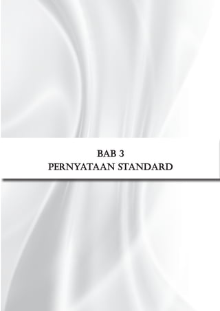 Bab 3
PERNYATAAN STANDARD

 