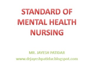 Standard of mental health nursing