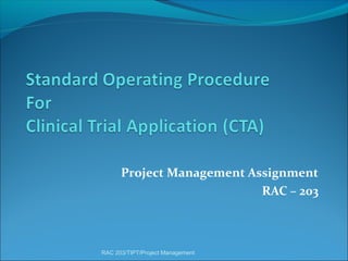 Project Management Assignment
RAC – 203

RAC 203/TIPT/Project Management

 