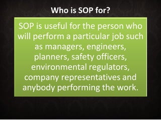 Who is SOP for? 