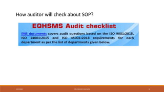 How auditor will check about SOP?
PREPARED BY CHUE MIN 62/27/2020
 