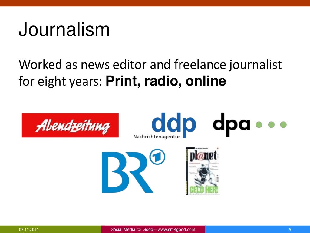 Journalism Worked as news editor