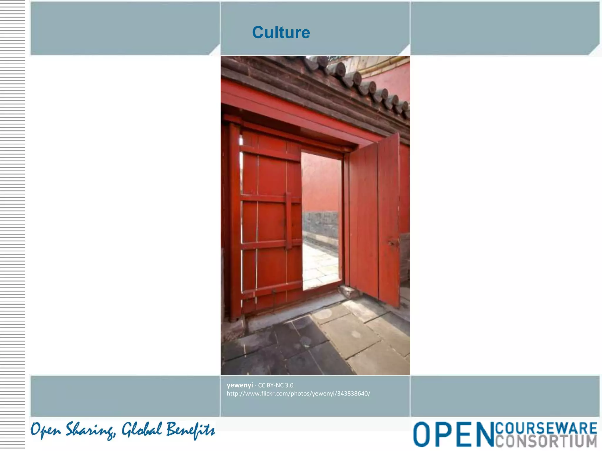 Cultureyewenyi - CC BY-NC 3.0http://www.flickr.com/photos/yewenyi/343838640/