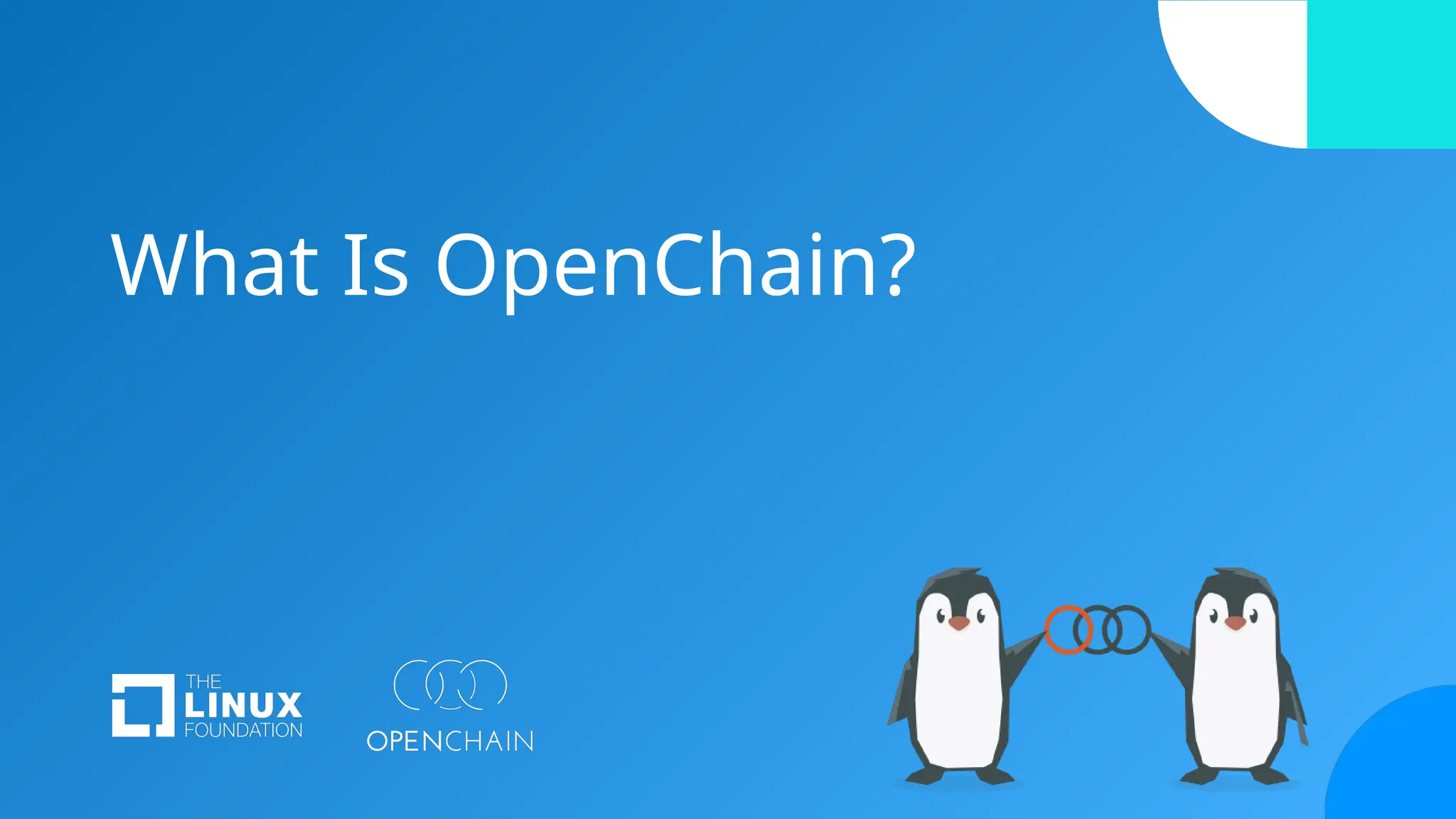 What Is OpenChain?
 