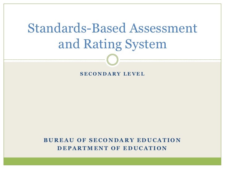 Standards based assessment under the k to12