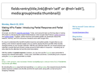 fields=entry(title,link[@rel='self' or @rel='edit'],
media:group(media:thumbnail))
 