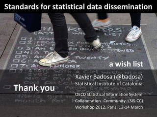 Standards for statistical data dissemination: a wish list