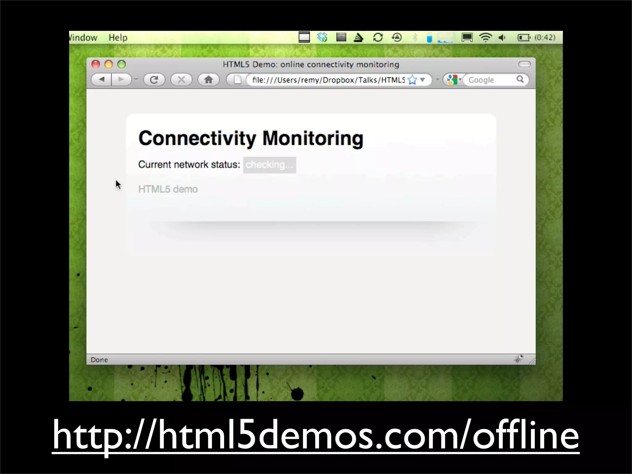 http://html5demos.com/ofﬂine
 