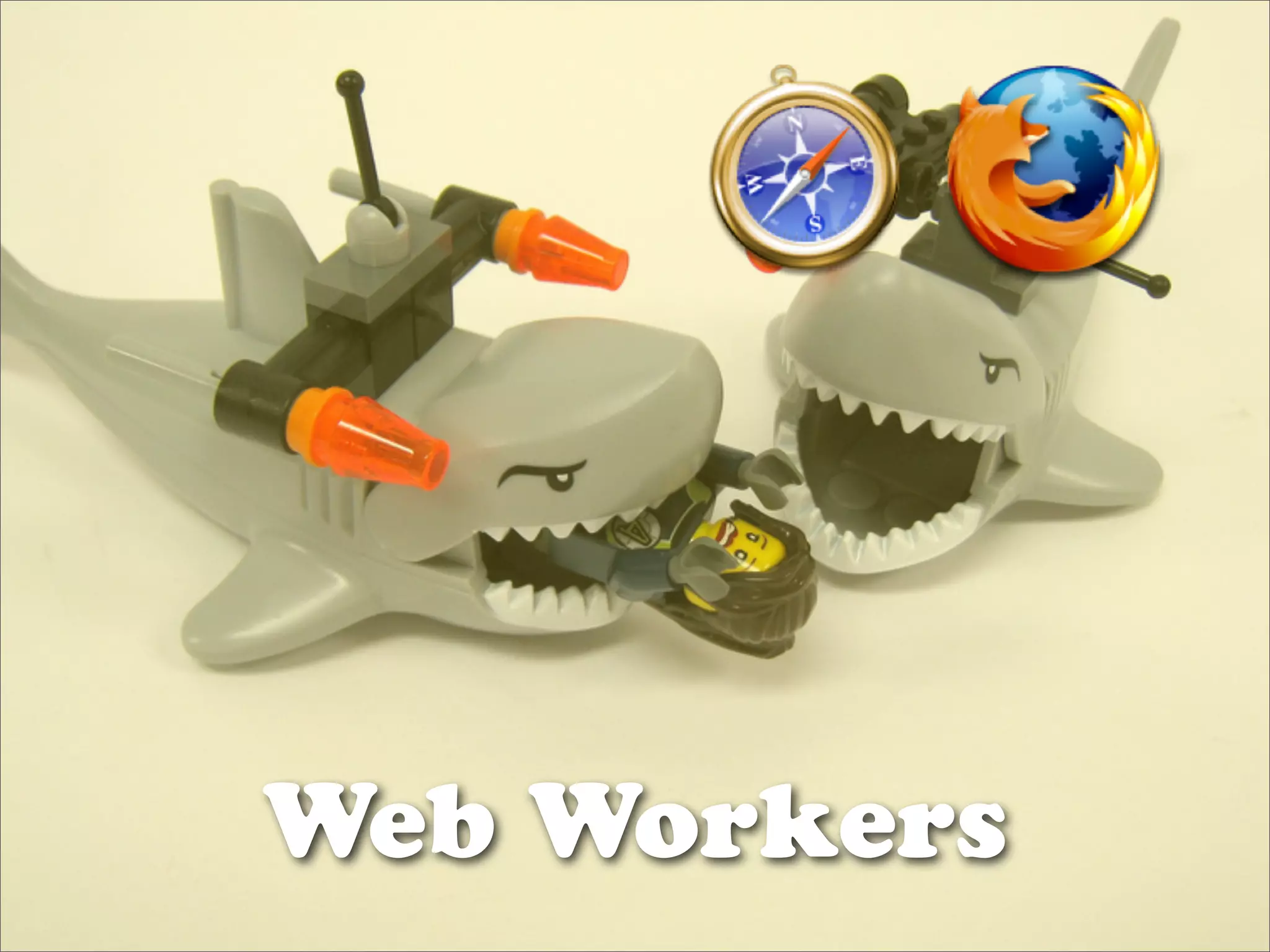 Web Workers
 