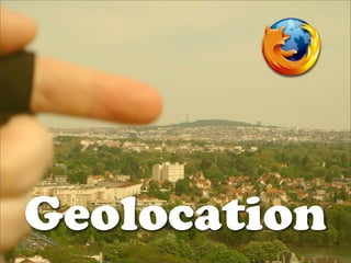Geolocation
 