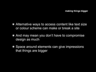 Accessibility beyond code