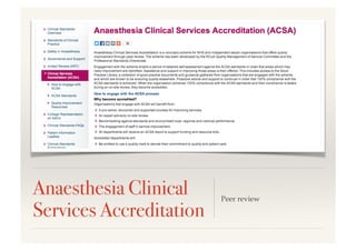 Anaesthesia Clinical
Services Accreditation!
Peer review!
 
