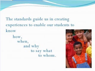 What is a Standards Based
Curriculum, (SBC)?
• A Standards Based curriculum is a body of
knowledge and set of competencies...