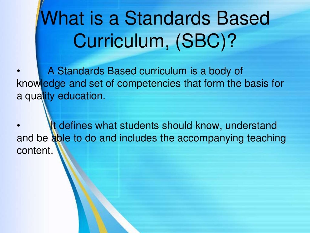 Standards based curriculum