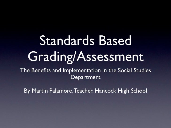 Standards Based Grading by Martin Palamore