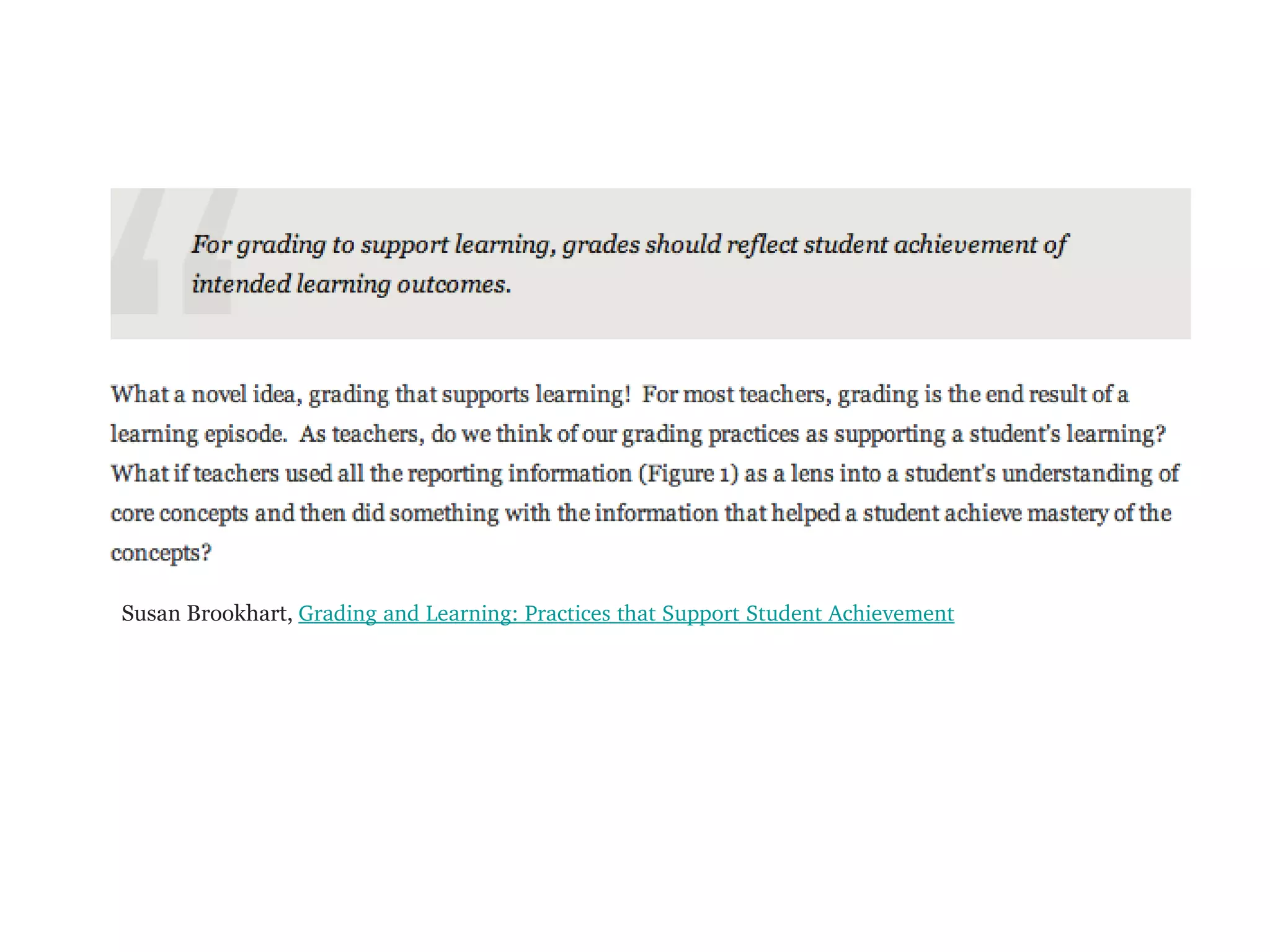 Susan Brookhart, Grading and Learning: Practices that Support Student Achievement
 