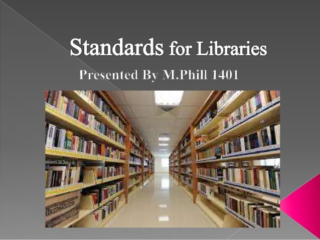 Standards For Libraries Ppt