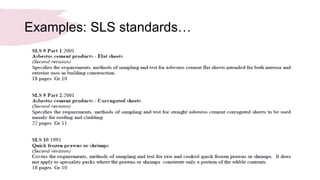 Examples: SLS standards…
 