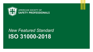 New Featured Standard
ISO 31000-2018
 